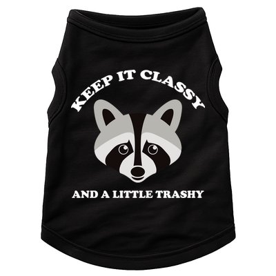 Keep It Classy And A Little Trashy Doggie Tank