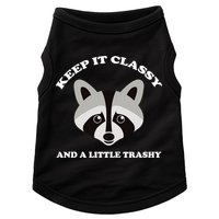Keep It Classy And A Little Trashy Doggie Tank