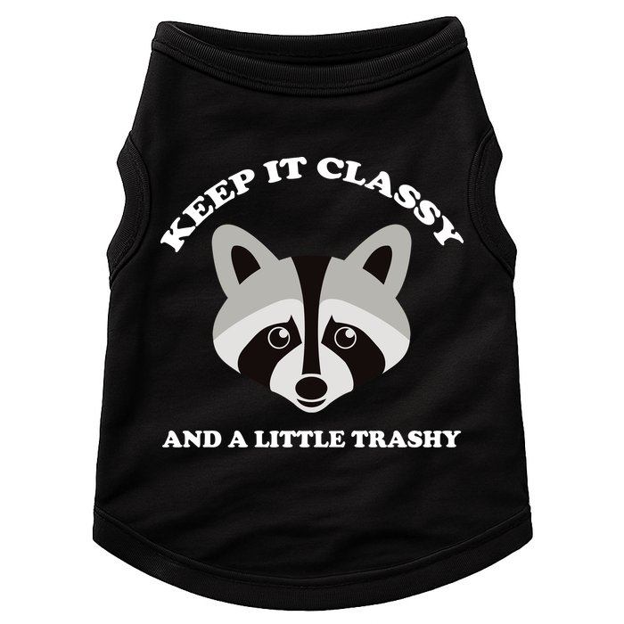 Keep It Classy And A Little Trashy Doggie Tank