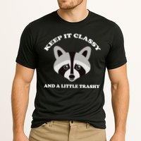 Keep It Classy And A Little Trashy Performance Shirt