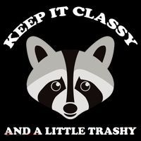 Keep It Classy And A Little Trashy Youth Performance Sprint T-Shirt