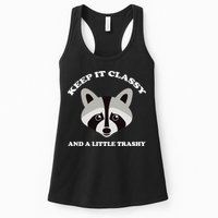 Keep It Classy And A Little Trashy Womens Tank Top