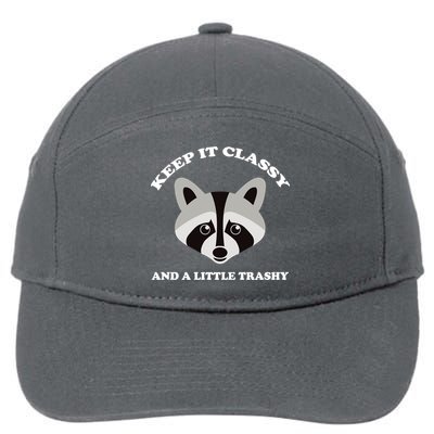 Keep It Classy And A Little Trashy 7-Panel Snapback Hat