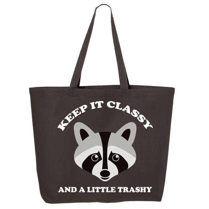 Keep It Classy And A Little Trashy 25L Jumbo Tote