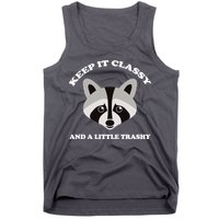 Keep It Classy And A Little Trashy Tank Top