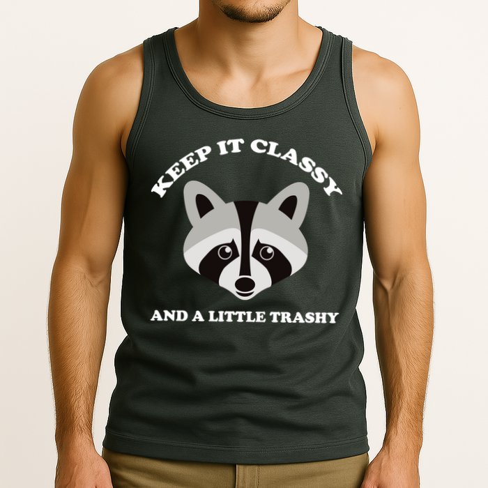 Keep It Classy And A Little Trashy Tank Top