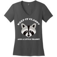 Keep It Classy And A Little Trashy Women's V-Neck T-Shirt