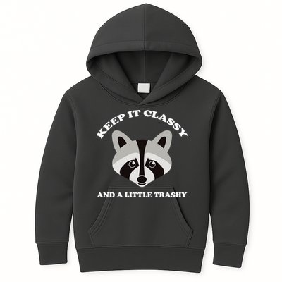 Keep It Classy And A Little Trashy Kids Hoodie