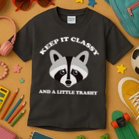 Keep It Classy And A Little Trashy Kids T-Shirt