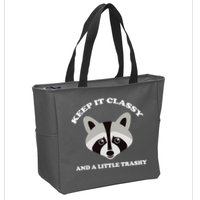 Keep It Classy And A Little Trashy Zip Tote Bag