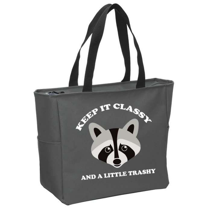 Keep It Classy And A Little Trashy Zip Tote Bag