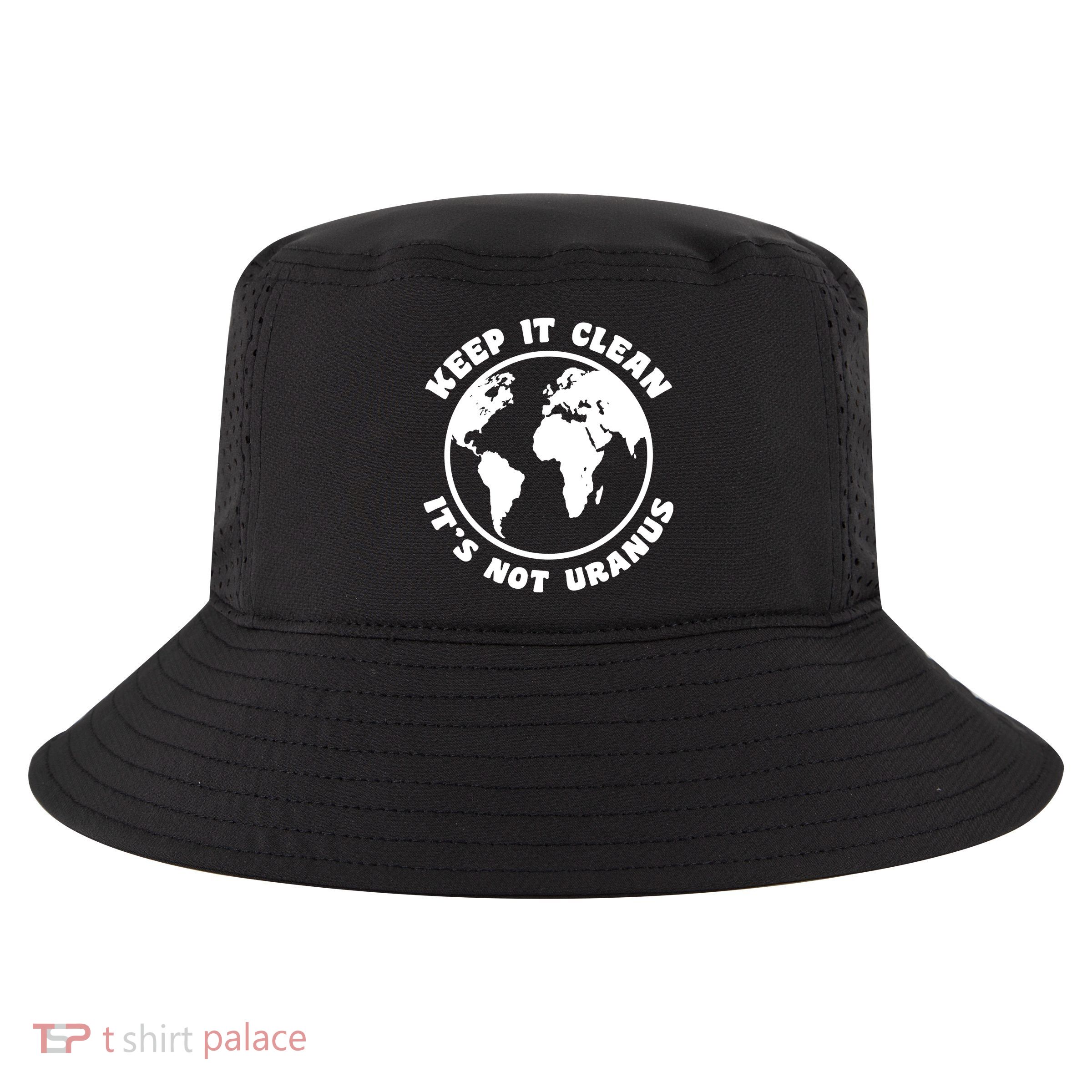 Keep It Clean It's Not Uranus Cool Comfort Performance Bucket Hat