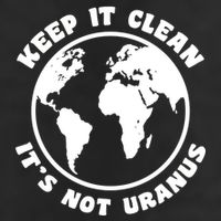 Keep It Clean It's Not Uranus Cool Comfort Performance Bucket Hat