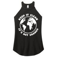 Keep It Clean It's Not Uranus Women's Perfect Tri Rocker Tank