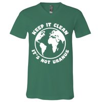 Keep It Clean It's Not Uranus V-Neck T-Shirt