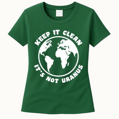 Keep It Clean It's Not Uranus Womens T-Shirt