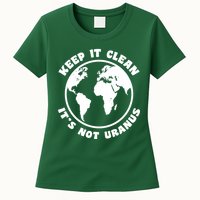 Keep It Clean It's Not Uranus Womens T-Shirt