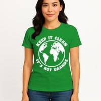 Keep It Clean It's Not Uranus Womens T-Shirt