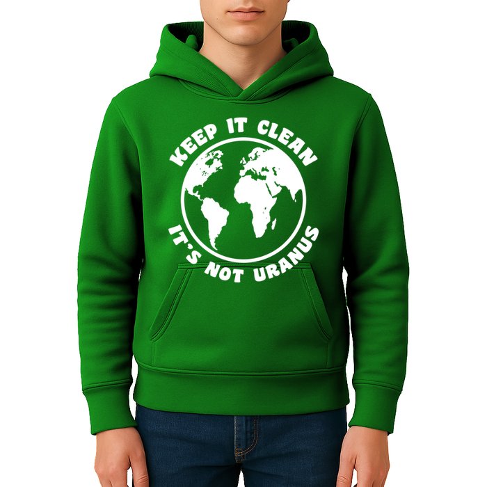 Keep It Clean It's Not Uranus Kids Hoodie