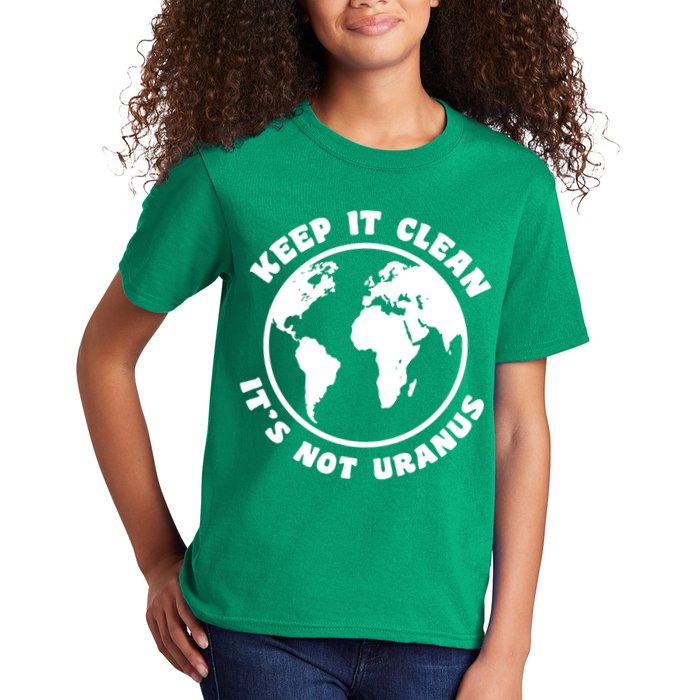 Keep It Clean It's Not Uranus Kids T-Shirt