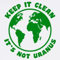 Keep It Clean It's Not Uranus Garment-Dyed Sweatshirt
