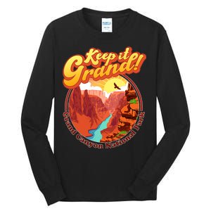 Keep It Grand! Great Canyon National Park Tall Long Sleeve T-Shirt