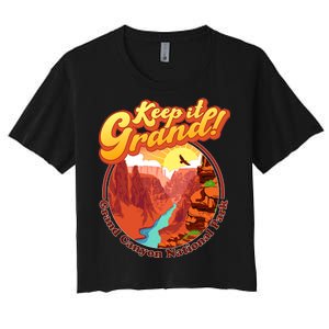 Keep It Grand! Great Canyon National Park Women's Crop Top Tee