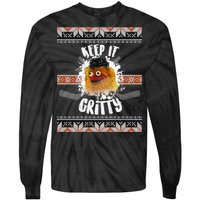 Keep It Gritty Ugly Christmas Sweater Tie-Dye Long Sleeve Shirt