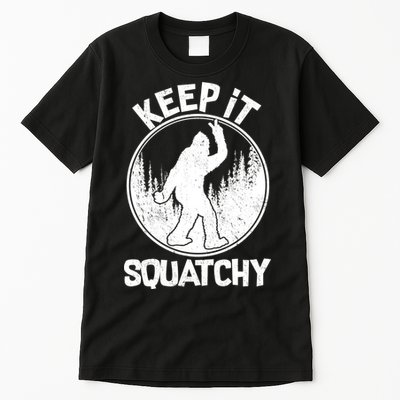 Keep It Squatchy  Tall T-Shirt