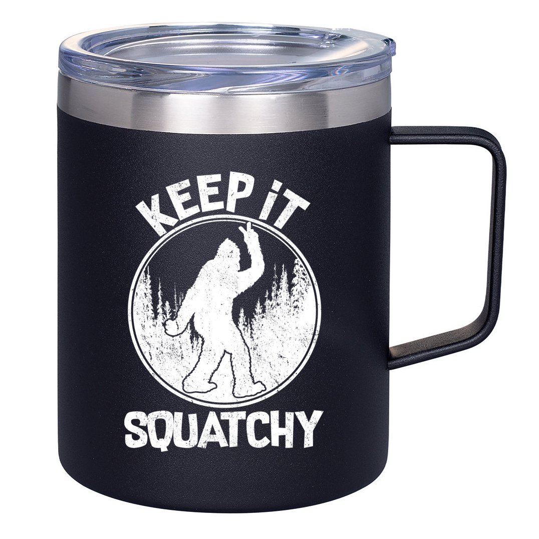 Keep It Squatchy  12oz Stainless Steel Coffee Mug