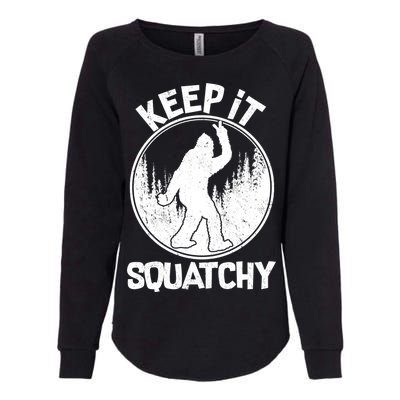 Keep It Squatchy  Womens California Wash Sweatshirt