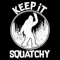 Keep It Squatchy  Toddler Sweatshirt