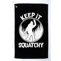 Keep It Squatchy  Golf Towel