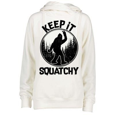 Keep It Squatchy  Womens Funnel Neck Pullover Hood