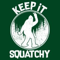 Keep It Squatchy  Cooling Performance Crew T-Shirt