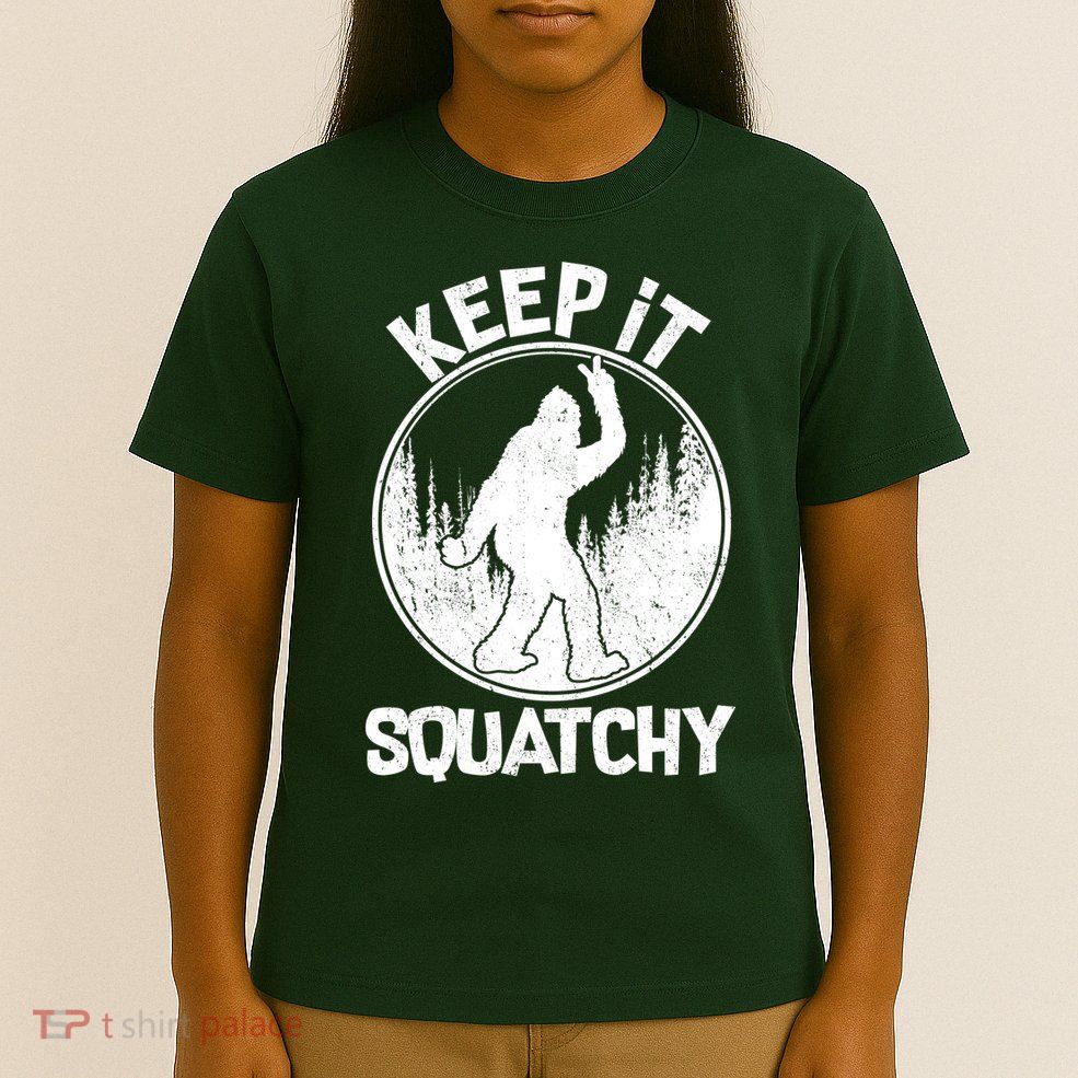 Keep It Squatchy  T-Shirt