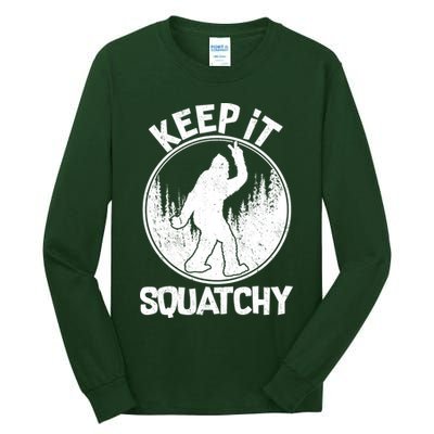 Keep It Squatchy  Tall Long Sleeve T-Shirt