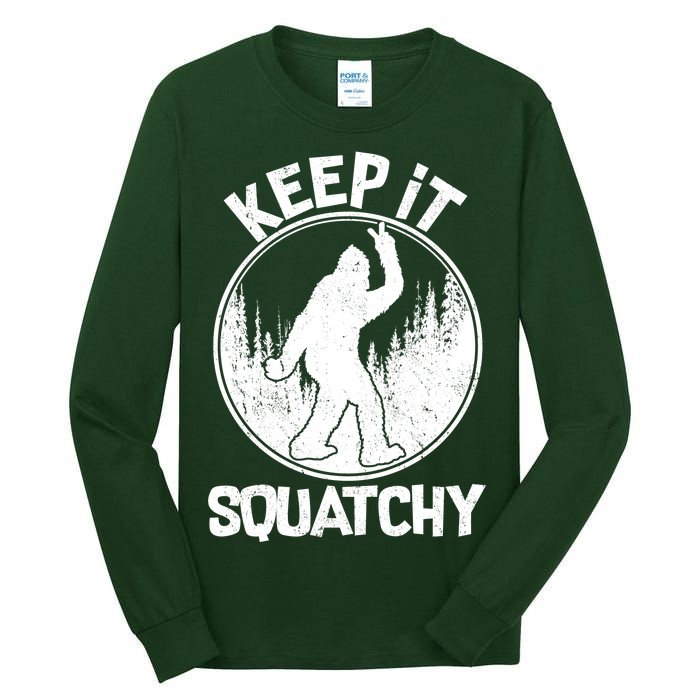 Keep It Squatchy  Tall Long Sleeve T-Shirt