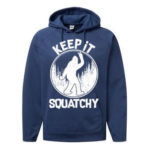 Keep It Squatchy  Performance Fleece Hoodie