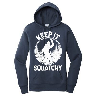 Keep It Squatchy  Women's Pullover Hoodie