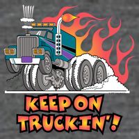 Keep on Truckin' T-Shirt