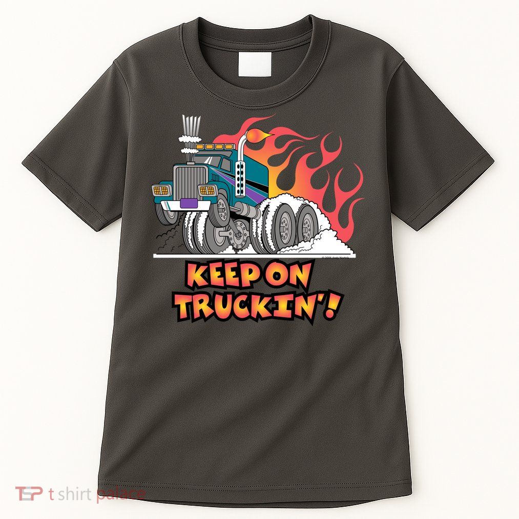Keep on Truckin' Tall T-Shirt