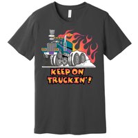 Keep on Truckin' Premium T-Shirt