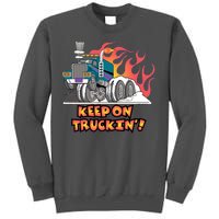 Keep on Truckin' Tall Sweatshirt