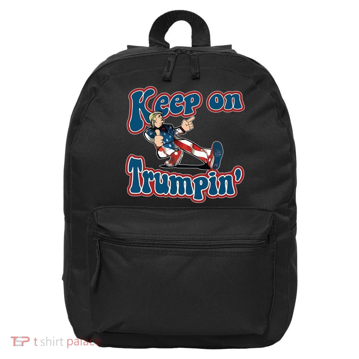 Keep On Trumpin' Pro Trump 16 in Basic Backpack