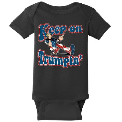 Keep On Trumpin' Pro Trump Baby Bodysuit