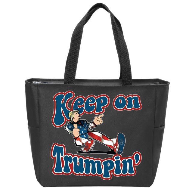 Keep On Trumpin' Pro Trump Zip Tote Bag