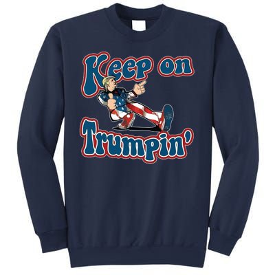 Keep On Trumpin' Pro Trump Sweatshirt