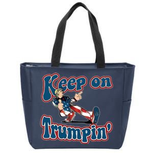 Keep On Trumpin' Pro Trump Zip Tote Bag