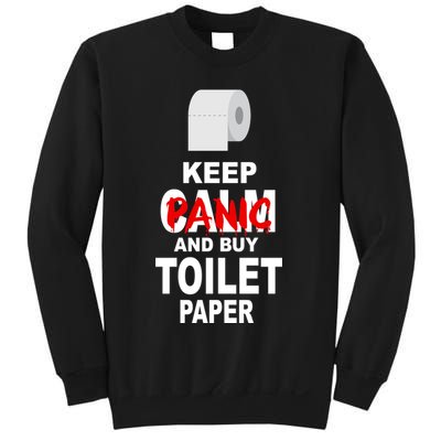 Keep Panic And Buy Toilet Paper Sweatshirt